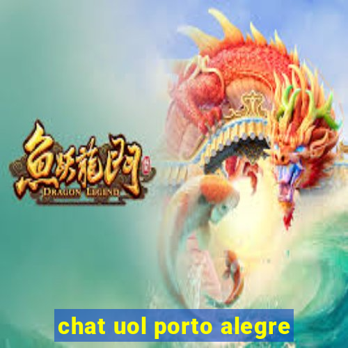 chat uol porto alegre